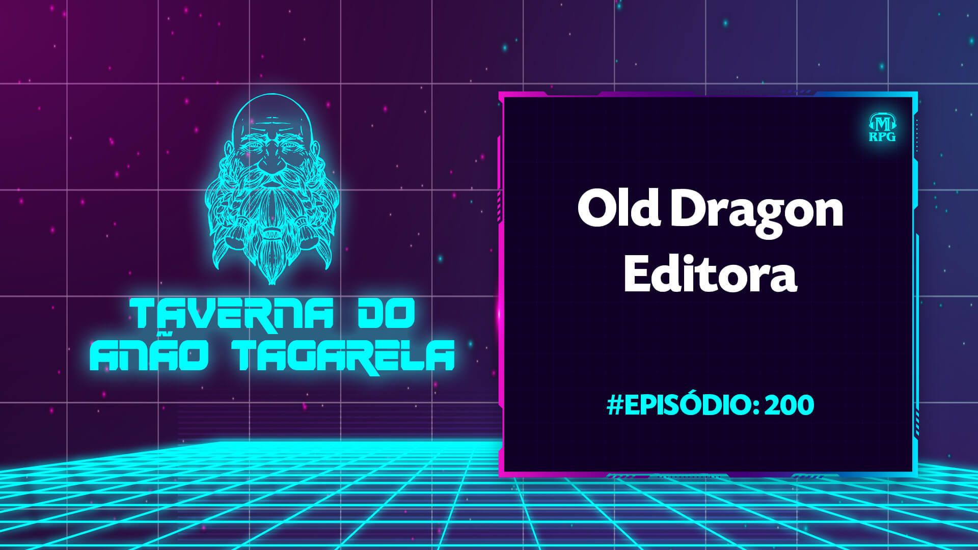 Old Dragon Editora – Taverna do Anão Tagarela #200