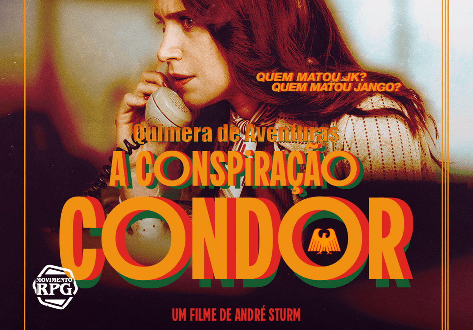 A Conspiração Condor – Quimera de Aventuras