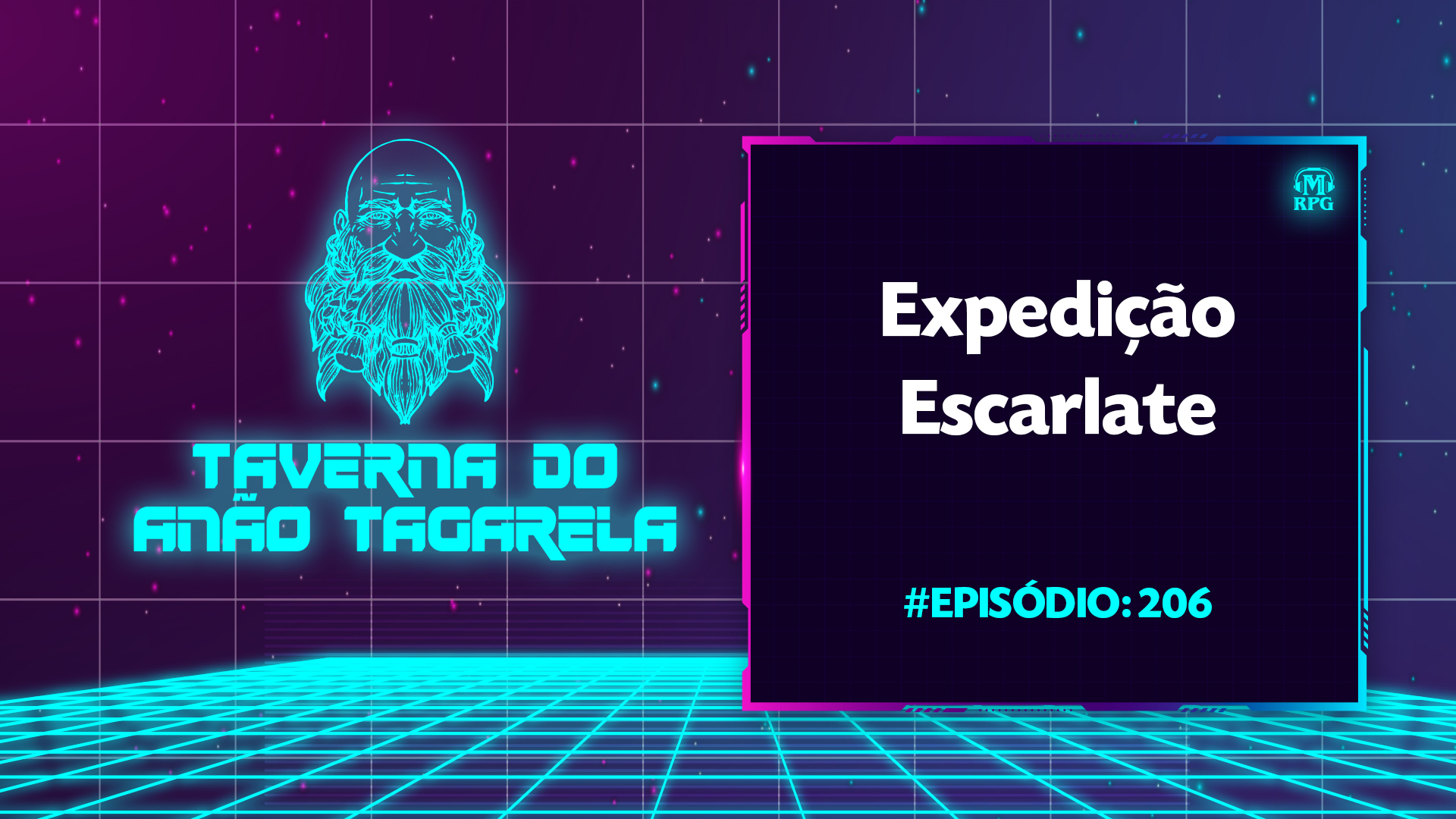 Expedição Escarlate – Taverna do Anão Tagarela #206