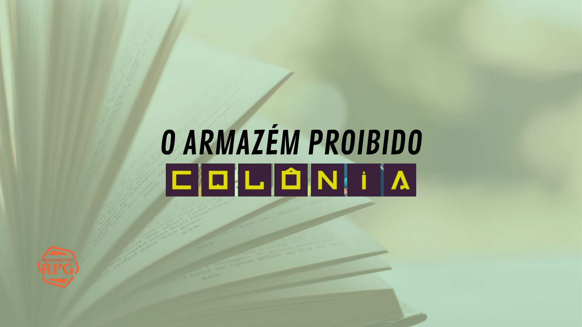 O Armazém Proibido - Uma aventura para Colônia RPG