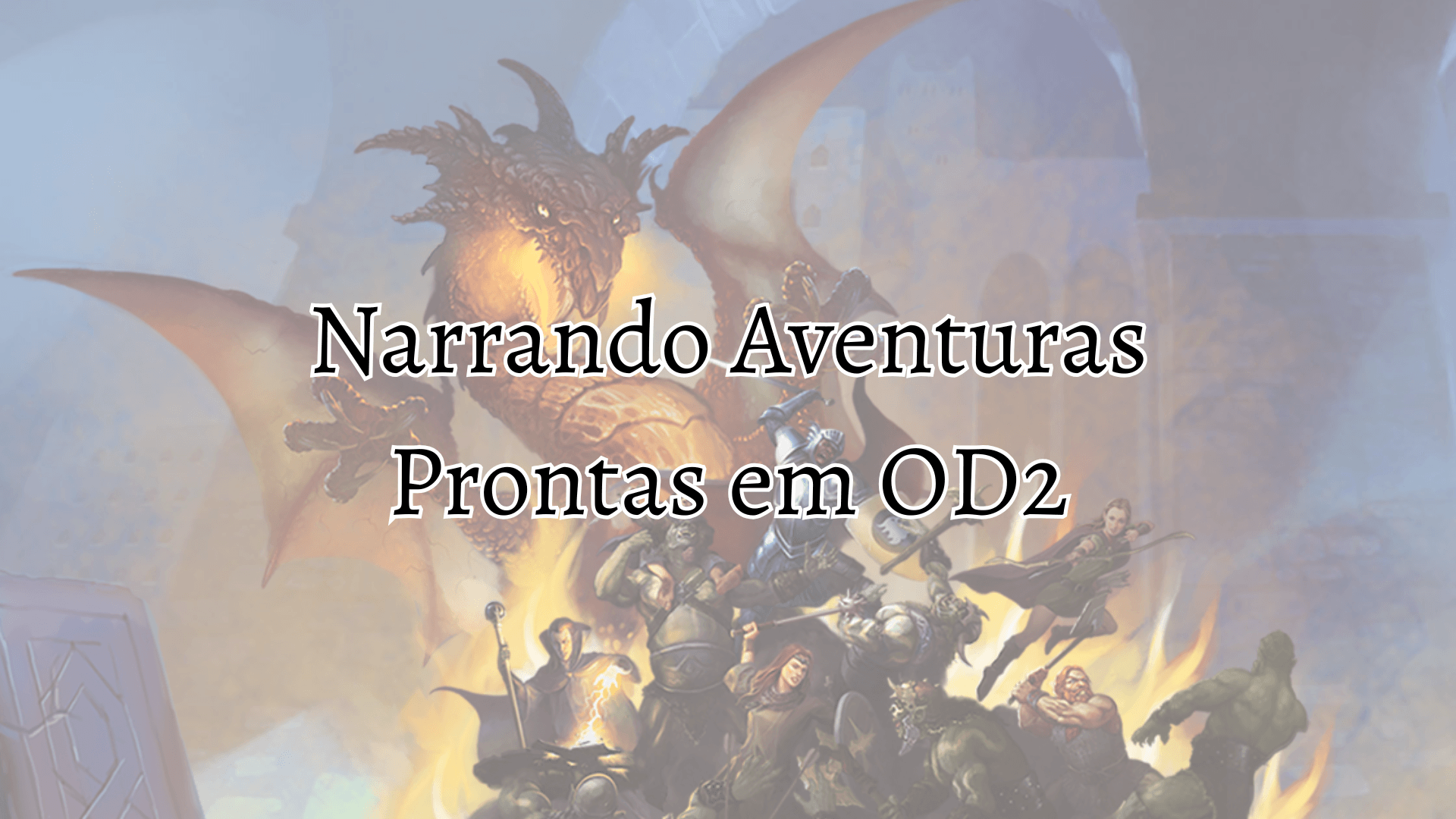 Narrando Aventuras Prontas em OD2 - Aprendiz do Mestre